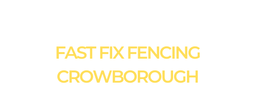 Fast Fix Fencing Crowborough